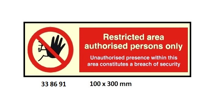 ISPS CODE SIGN & SECURITY SIGN, 100 x 150 MM, RESTRICTED AREA NO UNAUTHORISED ENTRY??