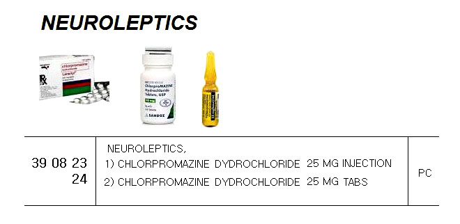 NEUROLEPTICS, 1) CHLORPROMAZINE DYDROCHLORIDE 25 MG INJECTION | HALOPERIDOL, 5MG, 10AMP/PKT (2009-6)