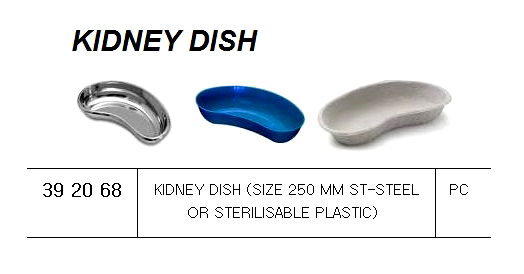 LOTION BOWL (SIZE AT LEAT 200 MM x 90 MM, ST.STEEL OR STERILISABLE PLASTIC, TO BE MARKED "MEDICAL"