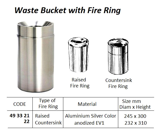 WASTE BUCKETS WITH FIRE RING, ALUMINIUM SILVER COLOR, RAISED FIRE RING, 245 x 300 MM | (2013-11)